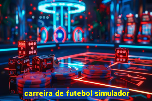 carreira de futebol simulador